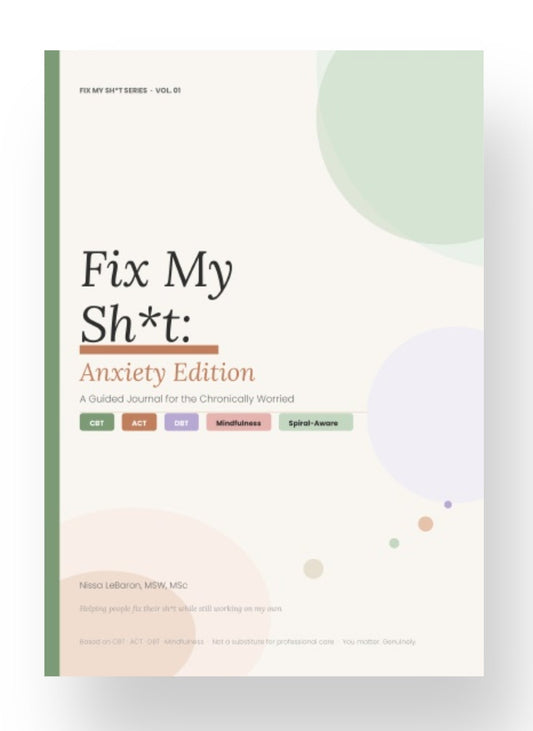 Fix My Sh*t: Anxiety Edition